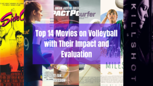 Read more about the article Top 14 Movies on Volleyball with Their Impact and Evaluation